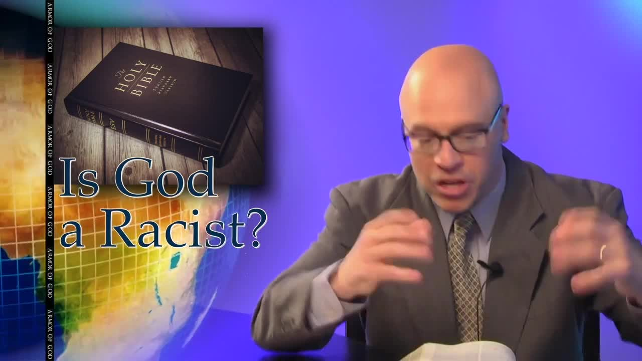 Thumbnail image for Armor of God: "Is God A Racist?"